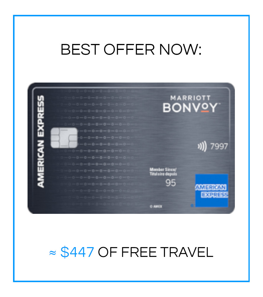 BEST OFFER NOW: AMEX Bonvoy ~$447 free travel