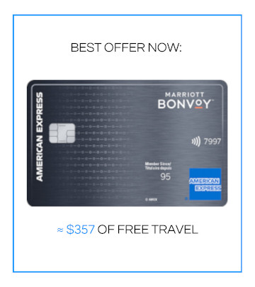 BEST OFFER NOW: AMEX Bonvoy ~$357 free travel