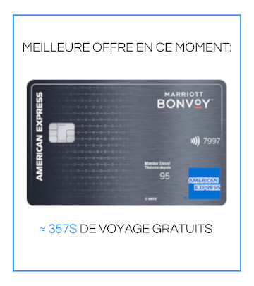 MEILLEURE OFFRE EN CE MOMENT: AMEX Bonvoy ~$357 DE VOYAGES GRATUITS